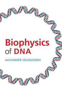 Cover image for Biophysics of DNA