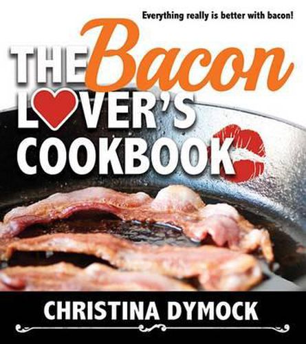 Cover image for The Bacon Lover's Cookbook