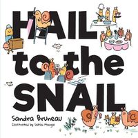 Cover image for Hail to the Snail