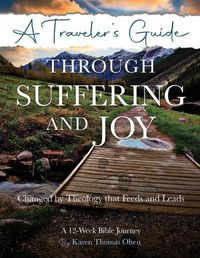 Cover image for A Traveler's Guide Through Suffering and Joy