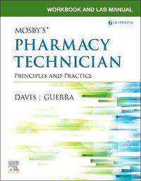 Cover image for Workbook and Lab Manual for Mosby's Pharmacy Technician: Principles and Practice