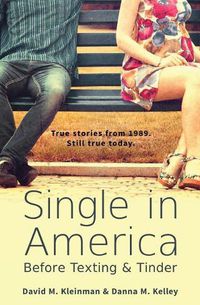 Cover image for Single in America: Before Texting & Tinder