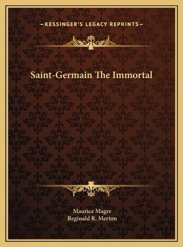 Saint-Germain the Immortal Saint-Germain the Immortal