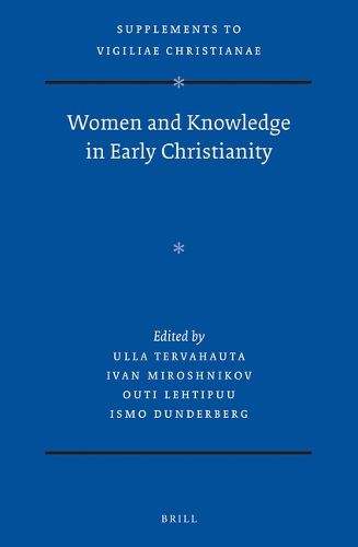 Cover image for Women and Knowledge in Early Christianity