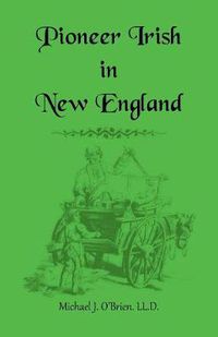 Cover image for Pioneer Irish in New England