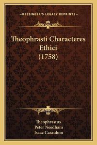 Cover image for Theophrasti Characteres Ethici (1758)