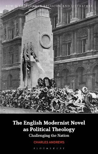 Cover image for The English Modernist Novel as Political Theology