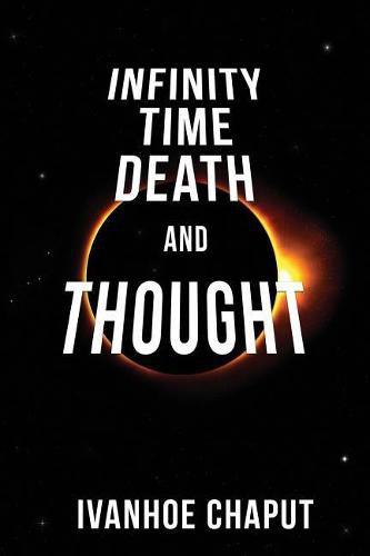 Cover image for Infinity, Time, Death and Thought