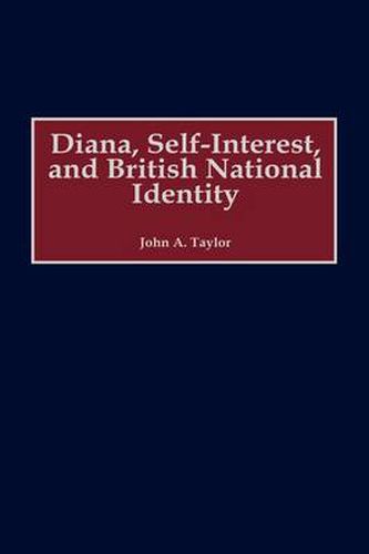 Cover image for Diana, Self-Interest, and British National Identity