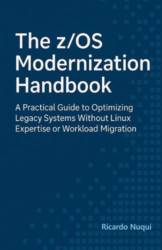 Cover image for The z/OS Modernization Handbook