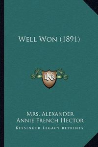 Cover image for Well Won (1891)