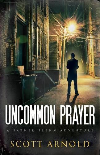 Cover image for Uncommon Prayer: A Father Flenn Adventure