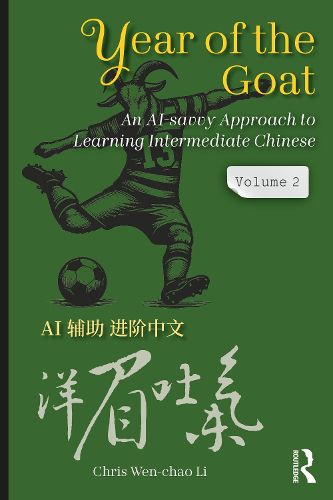 Cover image for Year of the Goat: An AI-Savvy Approach to Learning Intermediate Chinese