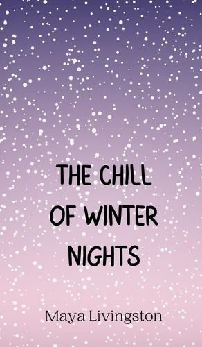 The Chill of Winter Nights