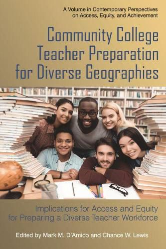 Cover image for Community College Teacher Preparation for Diverse Geographies: Implications for Access and Equity for Preparing a Diverse Teacher Workforce