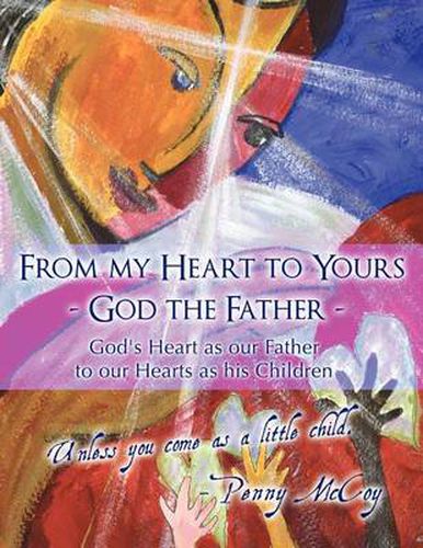 Cover image for From My Heart to Yours - God the Father