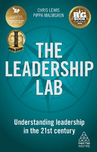 Cover image for The Leadership Lab: Understanding Leadership in the 21st Century