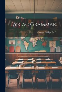 Cover image for Syriac Grammar.