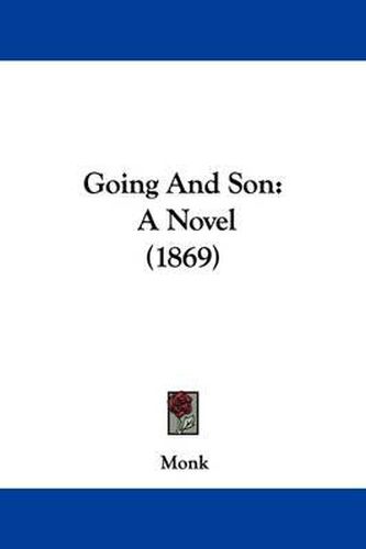 Cover image for Going And Son: A Novel (1869)