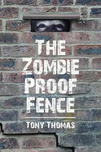 Cover image for The Zombie Proof Fence