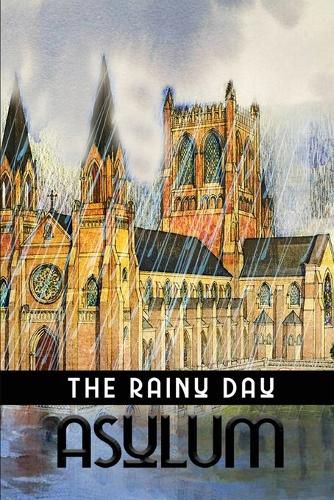 Cover image for The Rainy Day Asylum