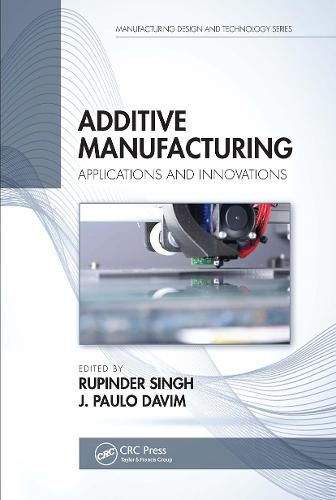 Cover image for Additive Manufacturing: Applications and Innovations