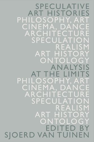 Cover image for Speculative Art Histories: Analysis at the Limits