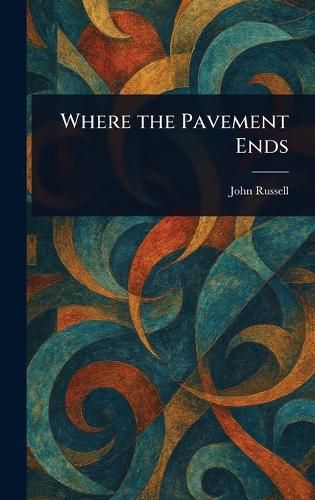 Cover image for Where the Pavement Ends