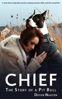 Cover image for Chief The Story of a Pit Bull