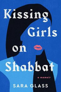 Cover image for Kissing Girls on Shabbat