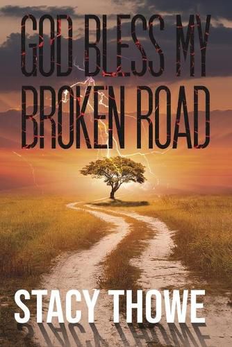 Cover image for God Bless My Broken Road