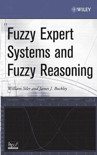 Cover image for Fuzzy Expert Systems and Fuzzy Reasoning: Theory and Applications