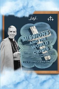 Cover image for Missions and The World Crisis