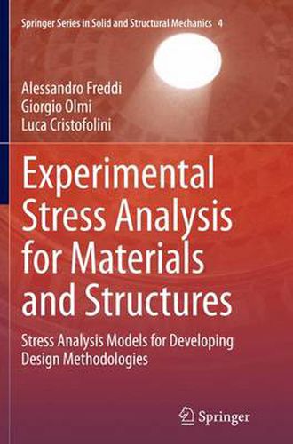 Cover image for Experimental Stress Analysis for Materials and Structures: Stress Analysis Models for Developing Design Methodologies