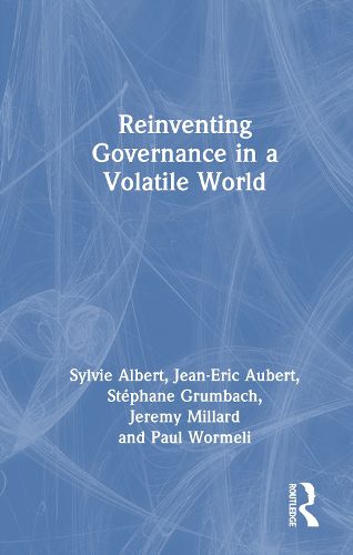 Reinventing Governance in a Volatile World