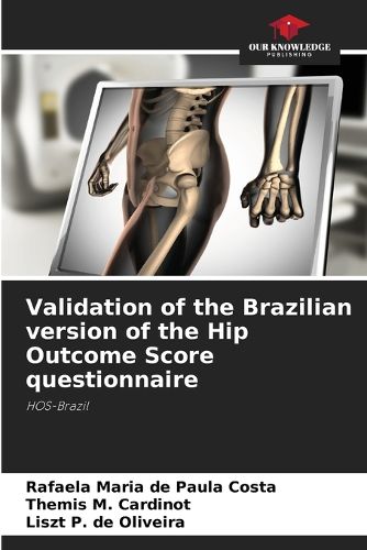 Cover image for Validation of the Brazilian version of the Hip Outcome Score questionnaire