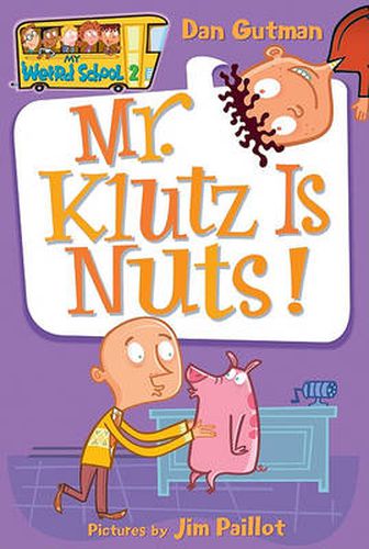 Cover image for My Weird School #2: Mr. Klutz Is Nuts!