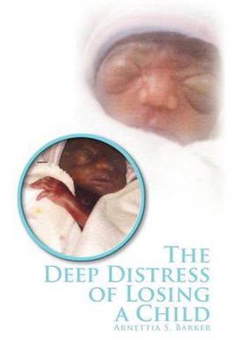 Cover image for The Deep Distress of Losing a Child: My 1st Son