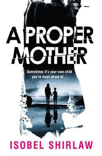 Cover image for A Proper Mother