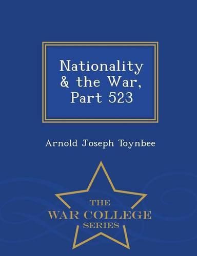 Nationality & the War, Part 523 - War College Series