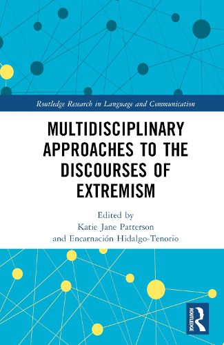 Cover image for Multidisciplinary Approaches to the Discourses of Extremism