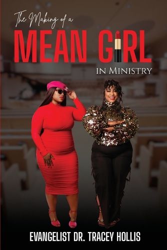 Cover image for The Making of A Mean Girl in Ministry