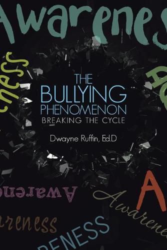 Cover image for The Bullying Phenomenon: Breaking the Cycle