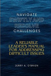 Cover image for Navigate Swiftly and Resolve Challenges