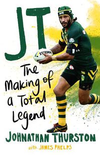 Cover image for JT: The Making of a Total Legend