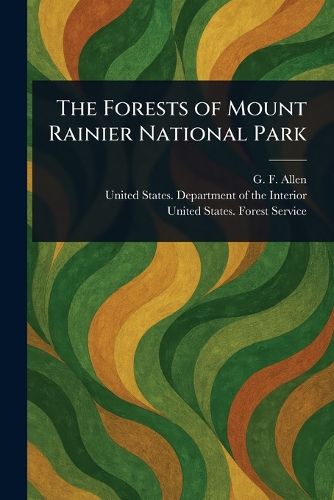 Cover image for The Forests of Mount Rainier National Park
