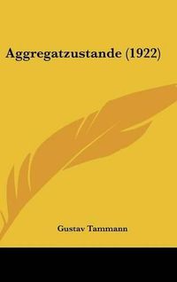 Cover image for Aggregatzustande (1922)