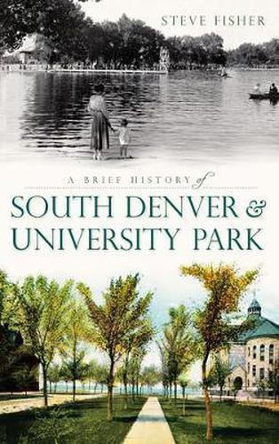 Cover image for A Brief History of South Denver & University Park