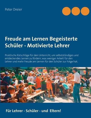 Cover image for Freude am Lernen - Freude am Unterrichten. So macht Schule Spass!