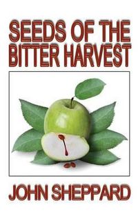 Cover image for Seeds of the Bitter Harvest